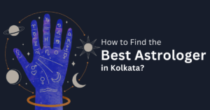 How to Find the Best Astrologer in Kolkata