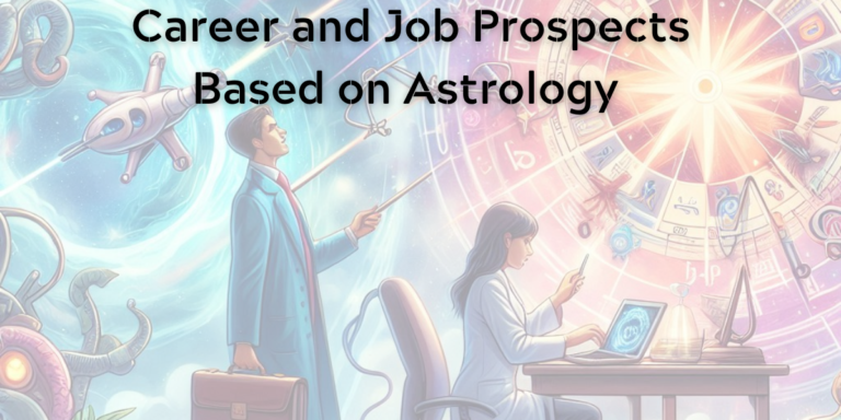 Read more about the article Career and Job Prospects Based on Astrology: What Does Your Birth Chart Say?