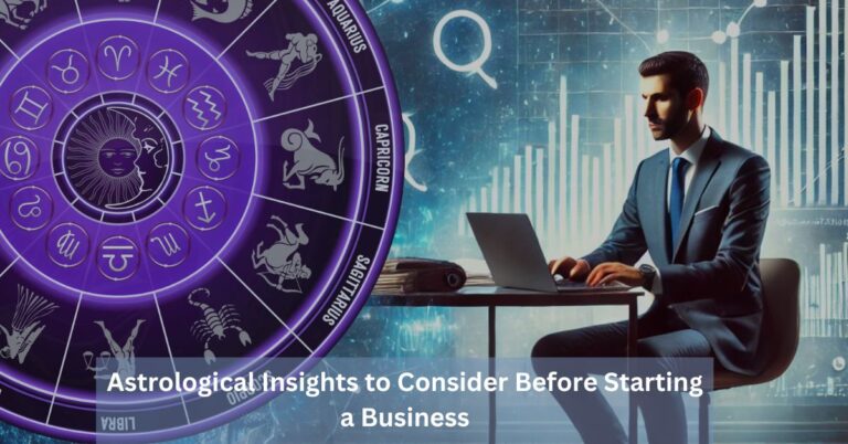 Read more about the article Astrological Insights to Consider Before Starting a Business